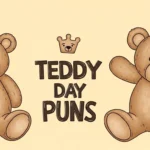 Teddy Day Puns