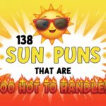 138 Sun Puns That Are Too Hot to Handle!
