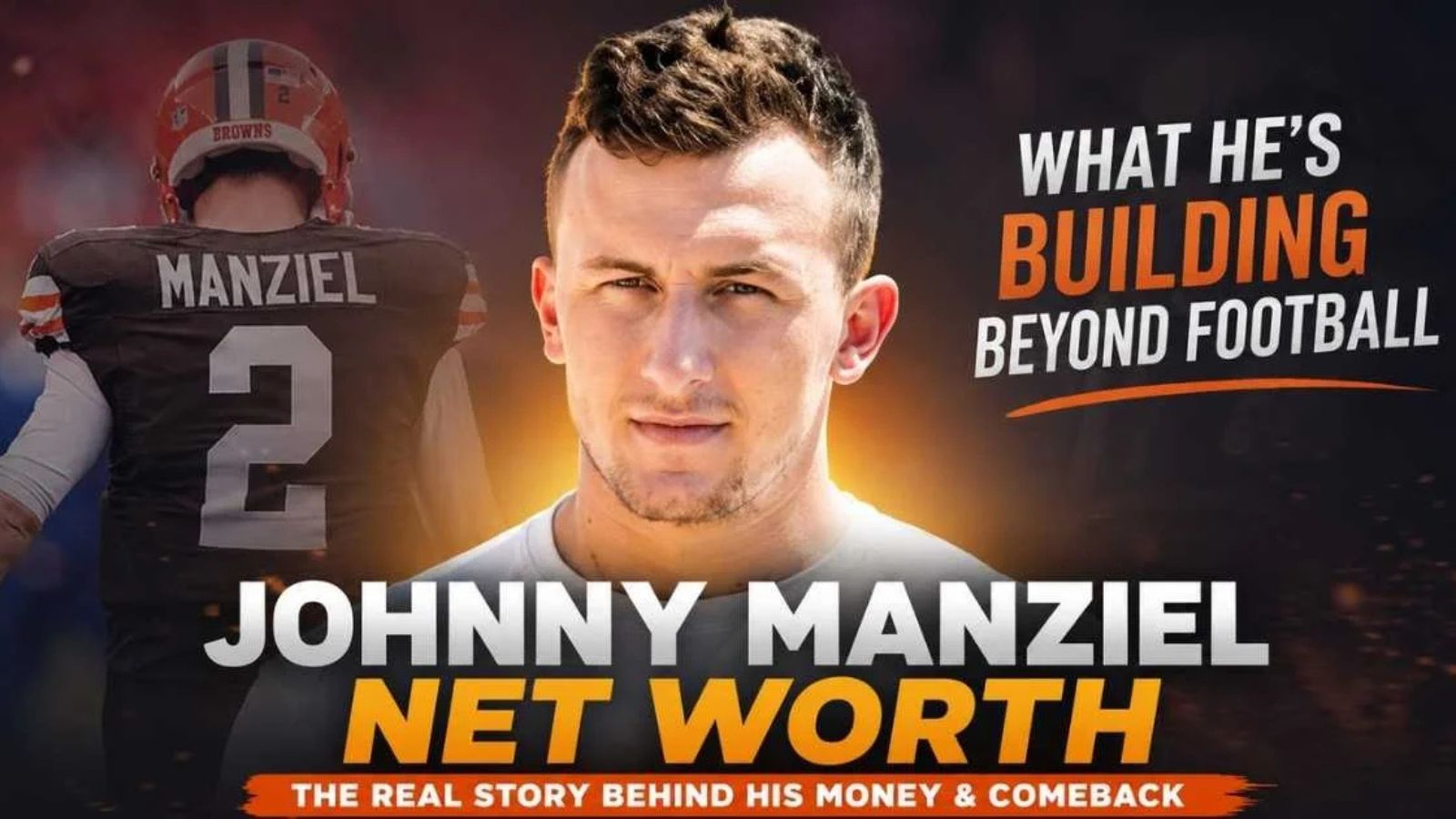 Johnny Manziel Net Worth 2026: Earnings Assets & Wealth